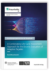 Buch: A Combinatory Life Cycle Assessment Approach for the Ex-ante Evaluation of Adaptive Facades, David Borschewski, 978-3-8396-2073-1 Buch: A Combinatory Life Cycle Assessment Approach for the Ex-ante Evaluation of Adaptive Facades